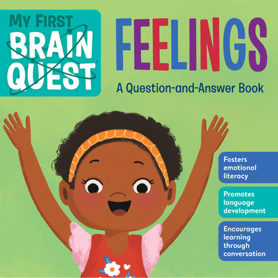 My First Brain Quest: Feelings: A Question-And-Answer Book by Workman Publishing