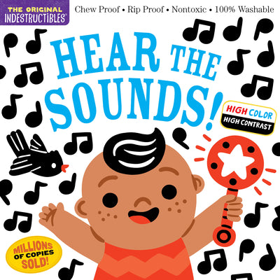 Indestructibles: Hear the Sounds (High Color High Contrast): Chew Proof - Rip Proof - Nontoxic - 100% Washable (Book for Babies, Newborn Books, Safe t by Pixton, Amy