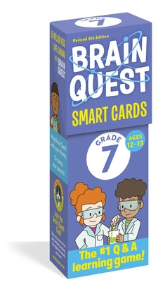 Brain Quest 7th Grade Smart Cards Revised 4th Edition by Workman Publishing