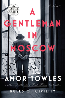 A Gentleman in Moscow by Towles, Amor