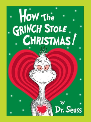 How the Grinch Stole Christmas! Grow Your Heart Edition: Grow Your Heart 3-D Cover Edition by Dr Seuss