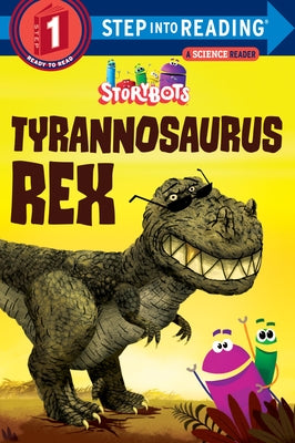 Tyrannosaurus Rex (Storybots) by Storybots