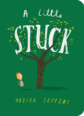 A Little Stuck by Jeffers, Oliver