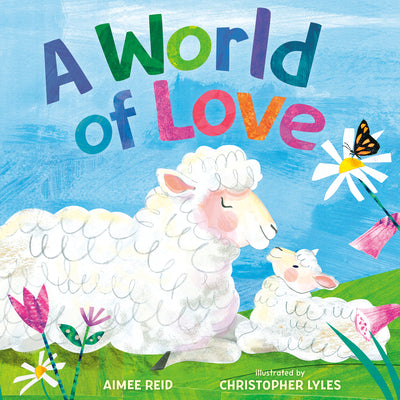 A World of Love by Reid, Aimee Elizabeth