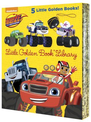 Blaze and the Monster Machines Little Golden Book Library (Blaze and the Monster Machines): Five of Nickeoldeon's Blaze and the Monster Machines Littl by Various
