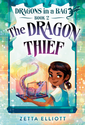 The Dragon Thief by Elliott, Zetta