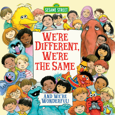 We're Different, We're the Same (Sesame Street) by Kates, Bobbi
