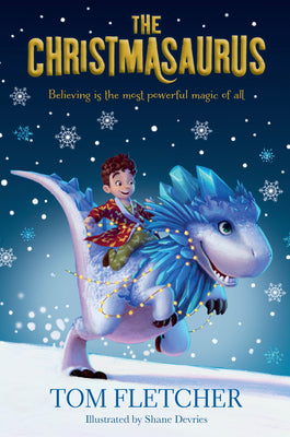 The Christmasaurus by Fletcher, Tom