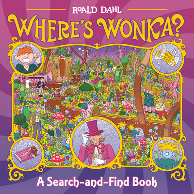 Where's Wonka?: A Search-And-Find Book by Dahl, Roald