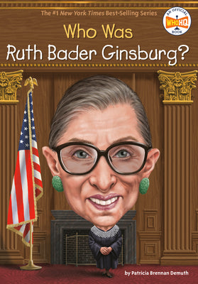 Who Was Ruth Bader Ginsburg? by Demuth, Patricia Brennan