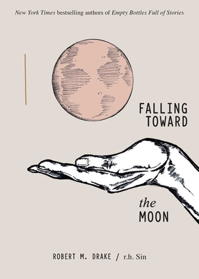 Falling Toward the Moon by Sin, R. H.