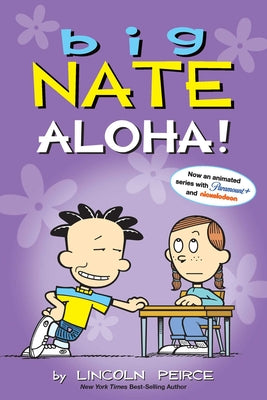 Big Nate: Aloha!: Volume 25 by Peirce, Lincoln