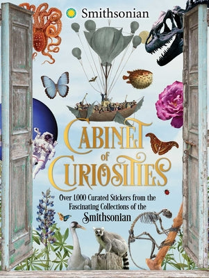 Cabinet of Curiosities: Over 1,000 Curated Stickers from the Fascinating Collections of the Smithsonian by Institution, Smithsonian