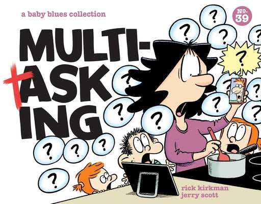 Multitasking: A Baby Blues Collection Volume 39 by Kirkman, Rick