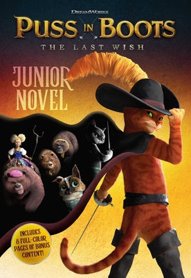 Puss in Boots: The Last Wish Junior Novel by Spinner, Cala