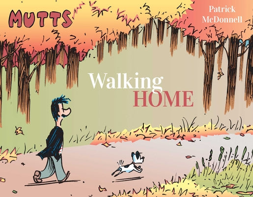 Mutts: Walking Home by McDonnell, Patrick