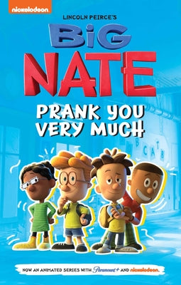 Big Nate: Prank You Very Much: Volume 2 by Peirce, Lincoln