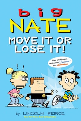 Big Nate: Move It or Lose It!: Volume 29 by Peirce, Lincoln
