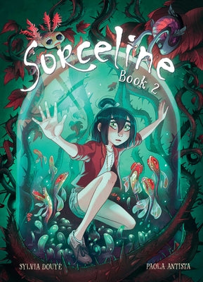 Sorceline Book 2: Volume 2 by Douyé, Sylvia