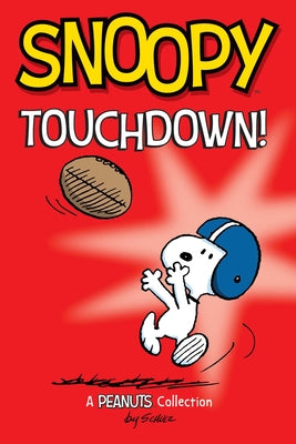 Snoopy: Touchdown!: Volume 16 by Schulz, Charles M.