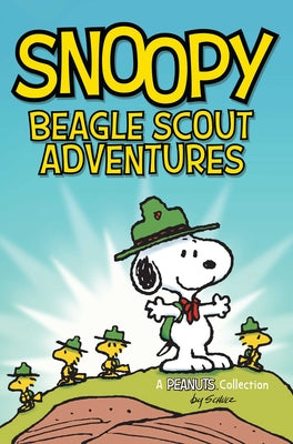 Snoopy: Beagle Scout Adventures: Volume 17 by Schulz, Charles M.