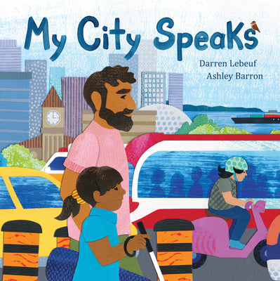 My City Speaks by Lebeuf, Darren