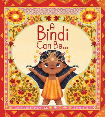 A Bindi Can Be ... by Subramaniam, Suma