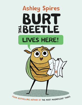 Burt the Beetle Lives Here! by Spires, Ashley