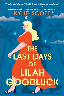 The Last Days of Lilah Goodluck by Scott, Kylie