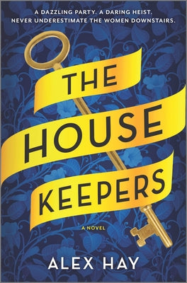 The Housekeepers by Hay, Alex