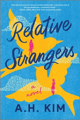 Relative Strangers by Kim, A. H.