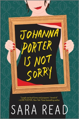 Johanna Porter Is Not Sorry by Read, Sara