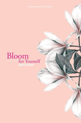 Bloom for Yourself by Green, April