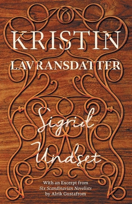 Kristin Lavransdatter by Undset, Sigrid