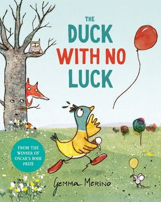 The Duck with No Luck by Merino, Gemma