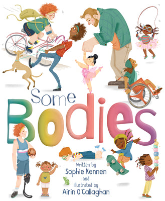 Some Bodies by Kennen, Sophie