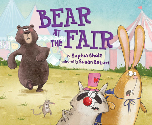 Bear at the Fair by Gholz, Sophia