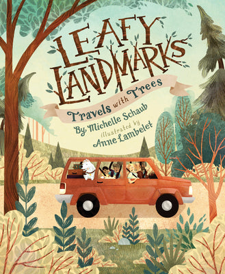 Leafy Landmarks: Travels with Trees by Schaub, Michelle