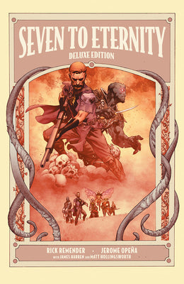 Seven to Eternity by Remender, Rick