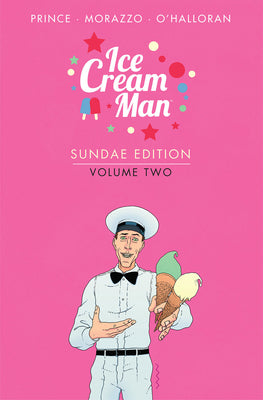 Ice Cream Man: Sundae Edition, Volume 2 by Prince, W. Maxwell