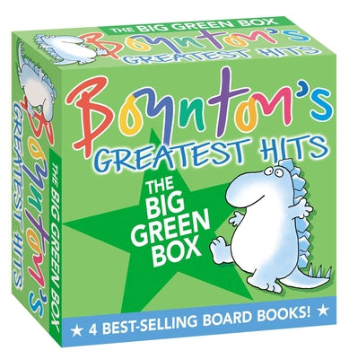 Boynton's Greatest Hits the Big Green Box: Happy Hippo, Angry Duck; But Not the Armadillo; Dinosaur Dance!; Are You a Cow? by Boynton, Sandra