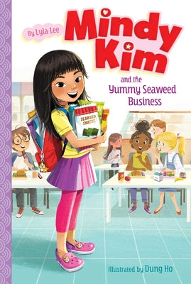 Mindy Kim and the Yummy Seaweed Business: Volume 1 by Lee, Lyla