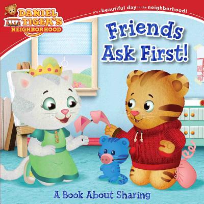 Friends Ask First!: A Book about Sharing by Cassel, Alexandra
