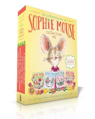 The Adventures of Sophie Mouse Collection #2: The Maple Festival; Winter's No Time to Sleep!; The Clover Curse; A Surprise Visitor by Green, Poppy