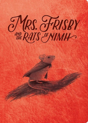 Mrs. Frisby and the Rats of NIMH: 50th Anniversary Edition by O'Brien, Robert C.