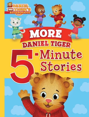 More Daniel Tiger 5-Minute Stories by Various