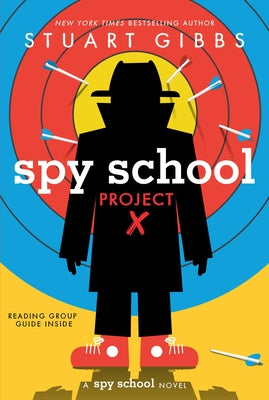 Spy School Project X by Gibbs, Stuart