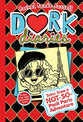 Dork Diaries 15: Tales from a Not-So-Posh Paris Adventure by Russell, Rachel Renée