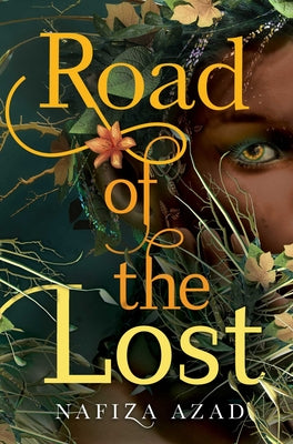 Road of the Lost by Azad, Nafiza