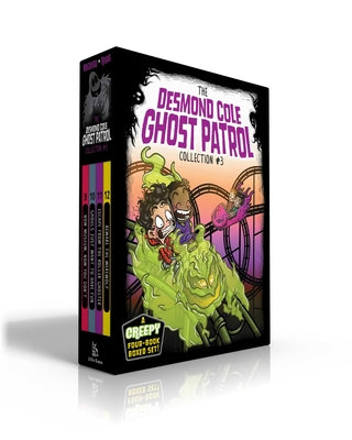 The Desmond Cole Ghost Patrol Collection #3 (Boxed Set): Now Museum, Now You Don't; Ghouls Just Want to Have Fun; Escape from the Roller Ghoster; Bewa by Miedoso, Andres